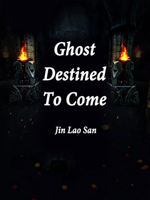 cover image of Ghost Destined to Come